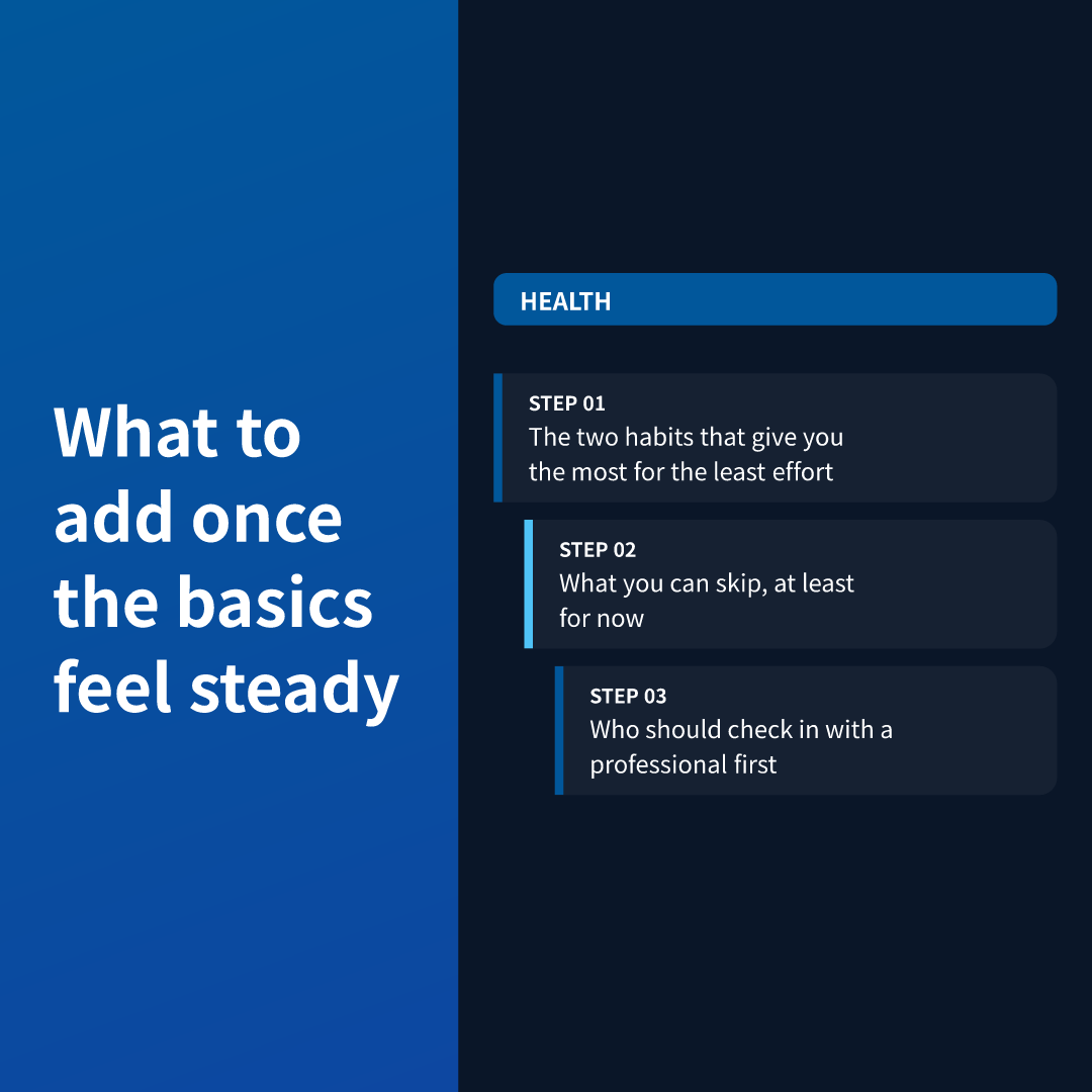 What to add once the basics feel steady