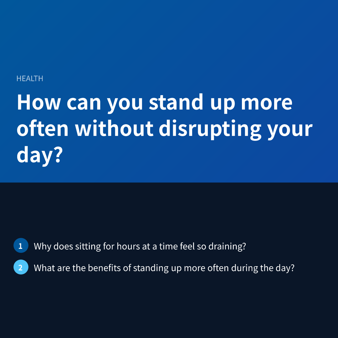 How can you stand up more often without disrupting your day?
