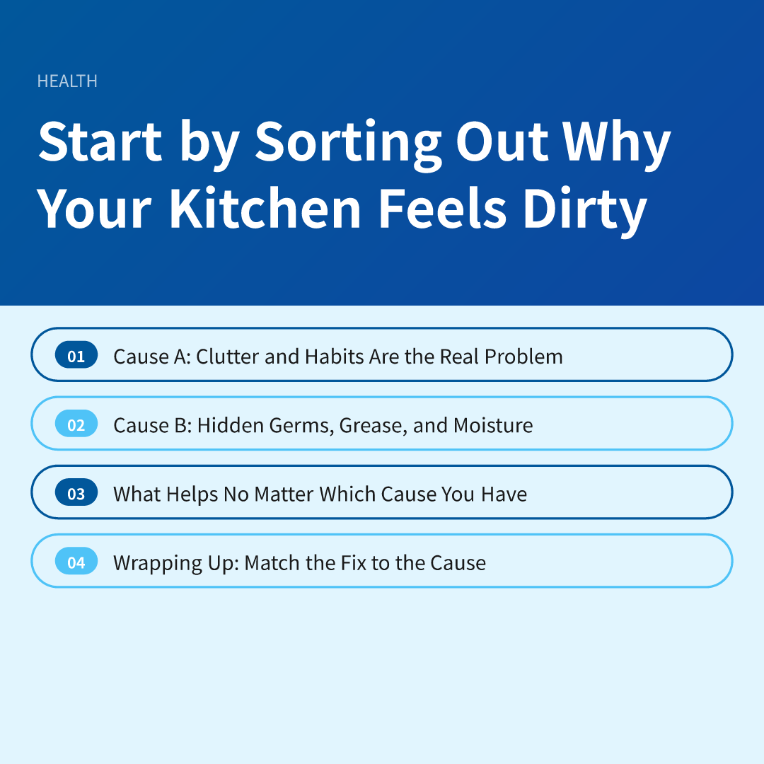 Start by Sorting Out Why Your Kitchen Feels Dirty