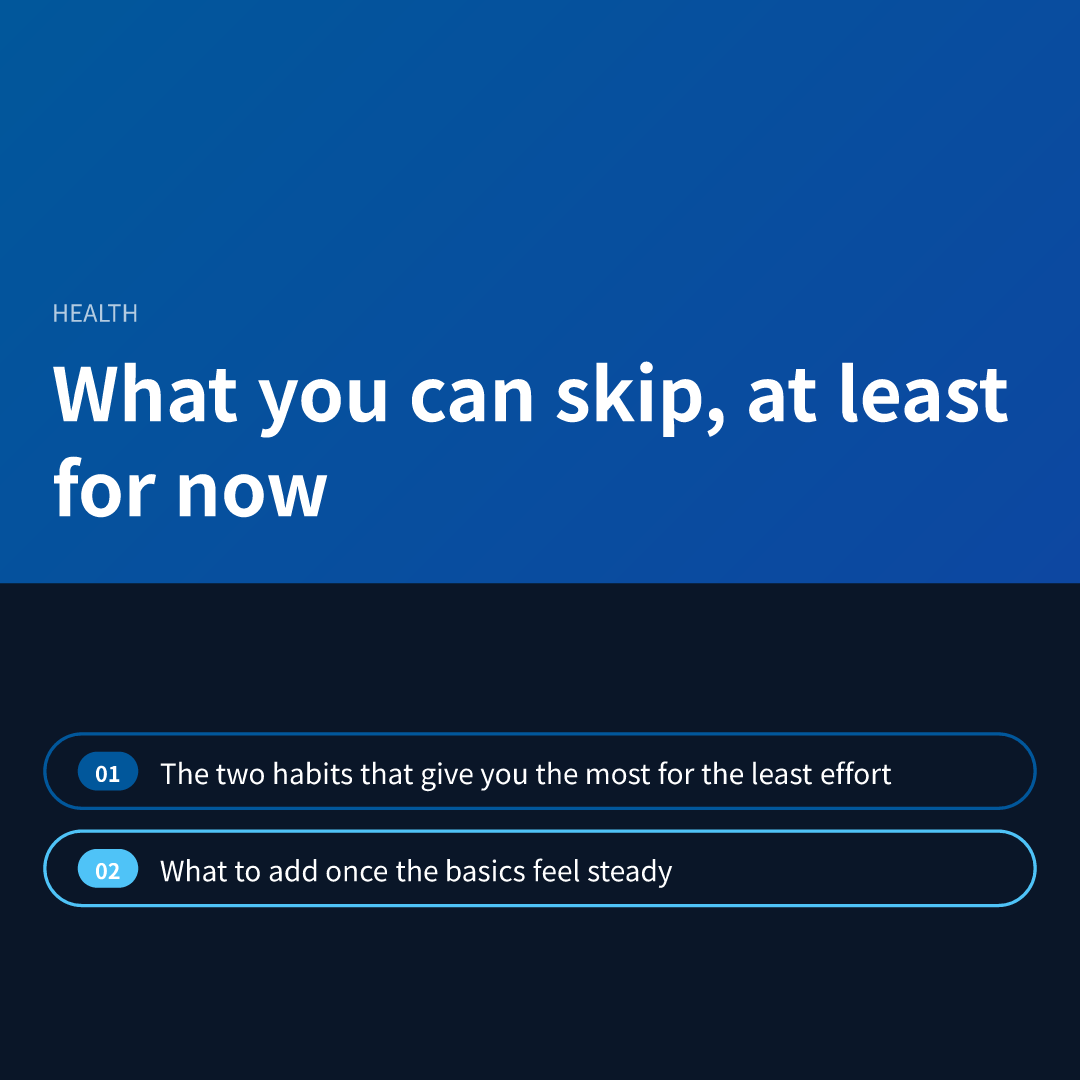What you can skip, at least for now
