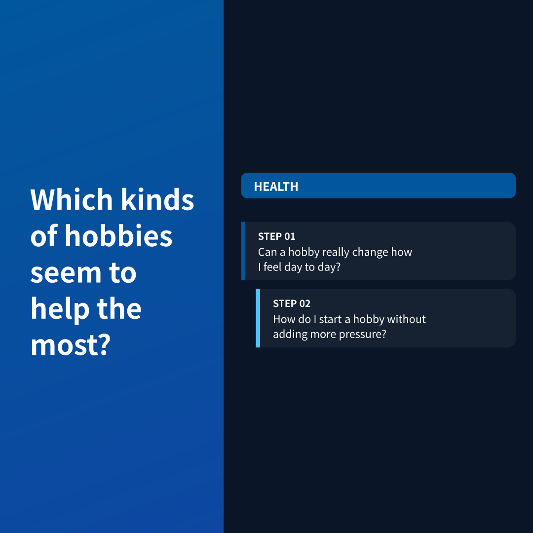Which kinds of hobbies seem to help the most?