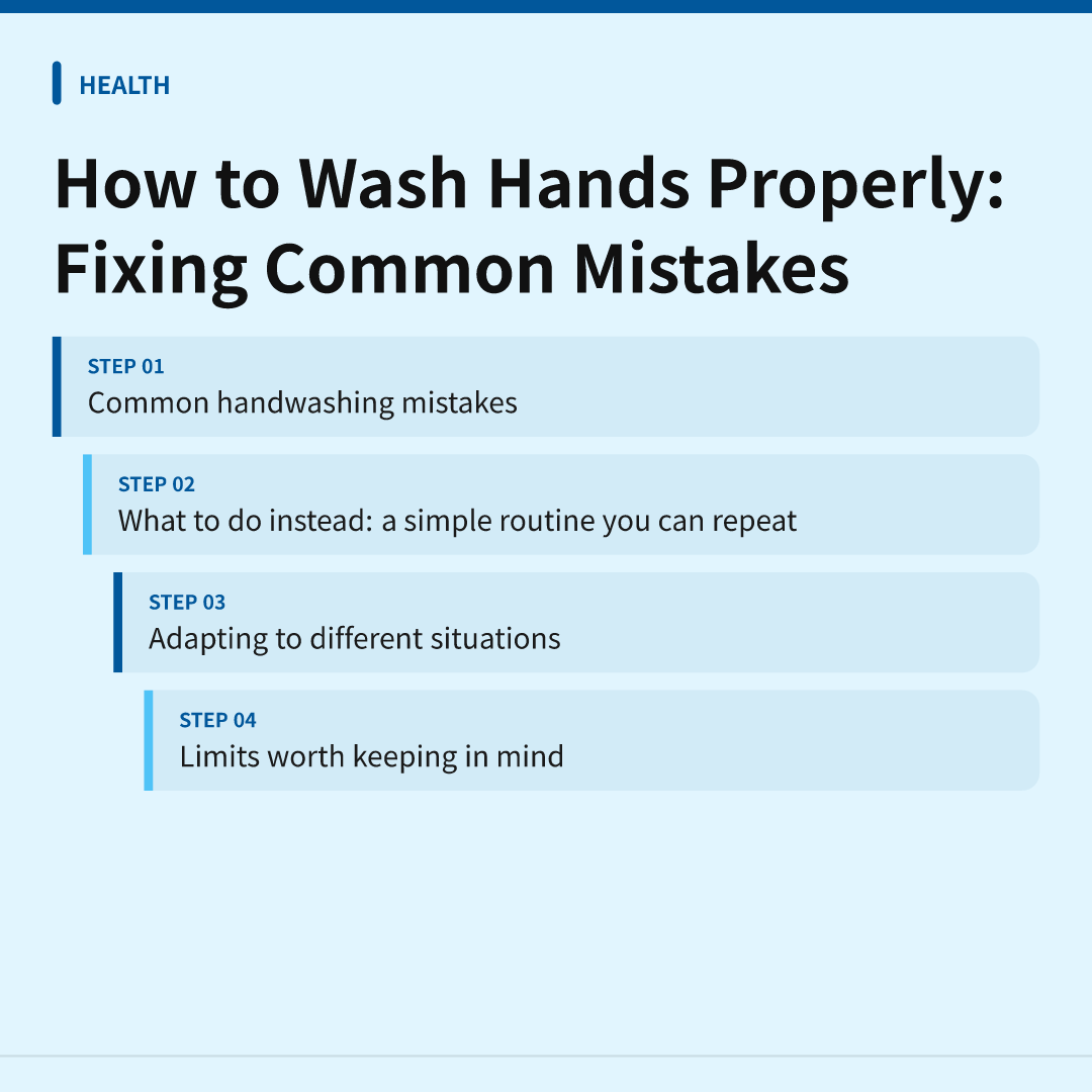 How to Wash Hands Properly: Fixing Common Mistakes - how to wash hands properly