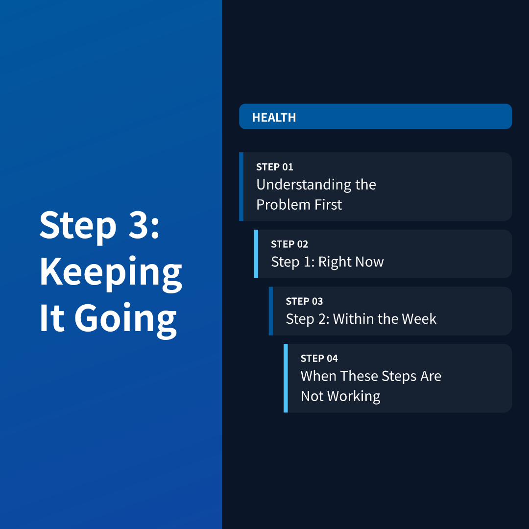 Step 3: Keeping It Going