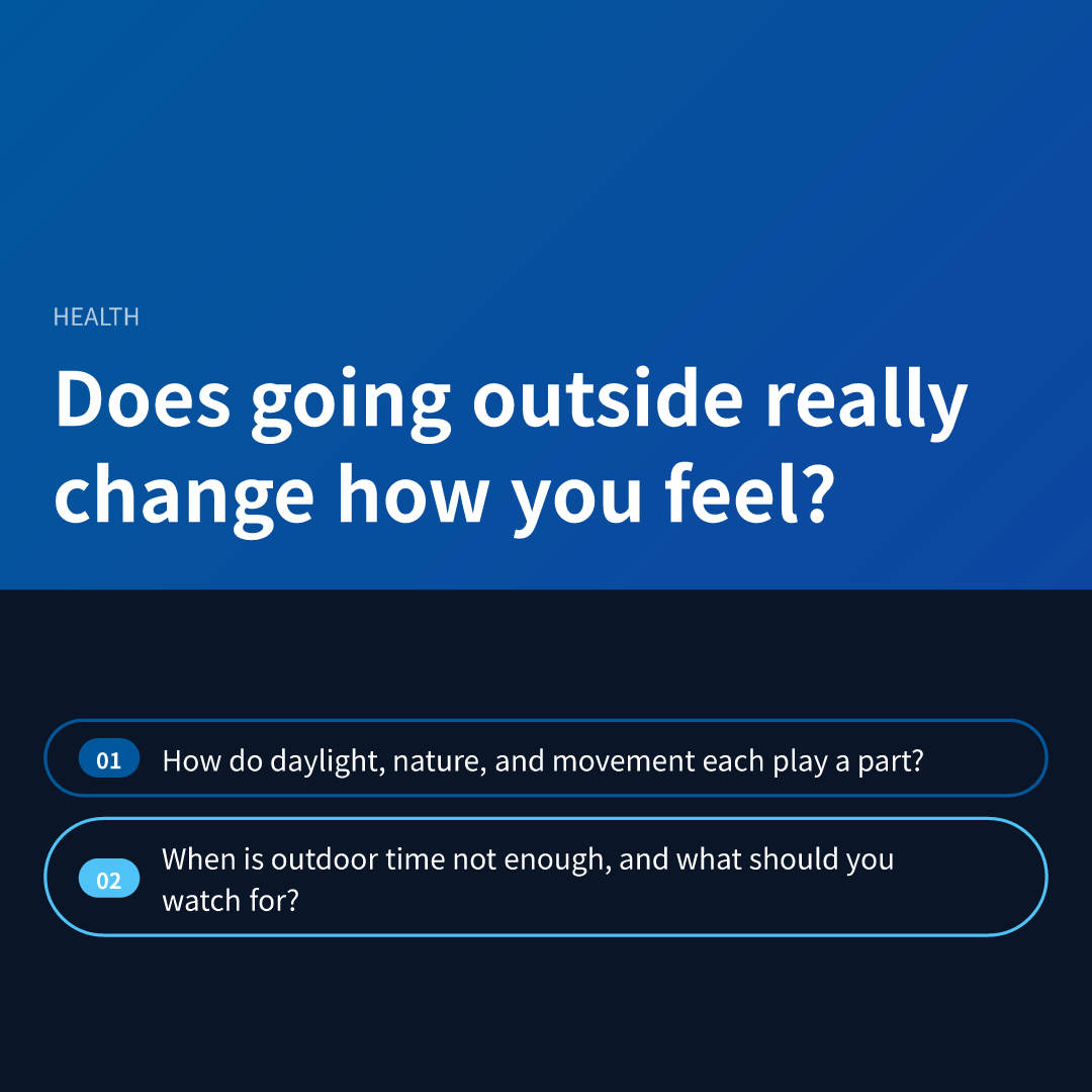 Does going outside really change how you feel?