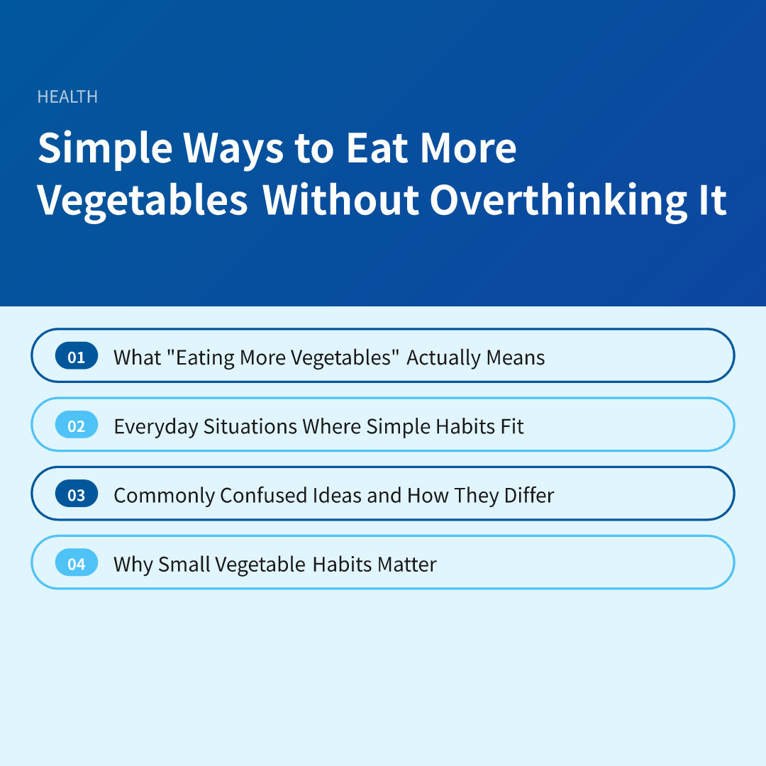 Simple Ways to Eat More Vegetables Without Overthinking It - simple ways to eat more vegetables