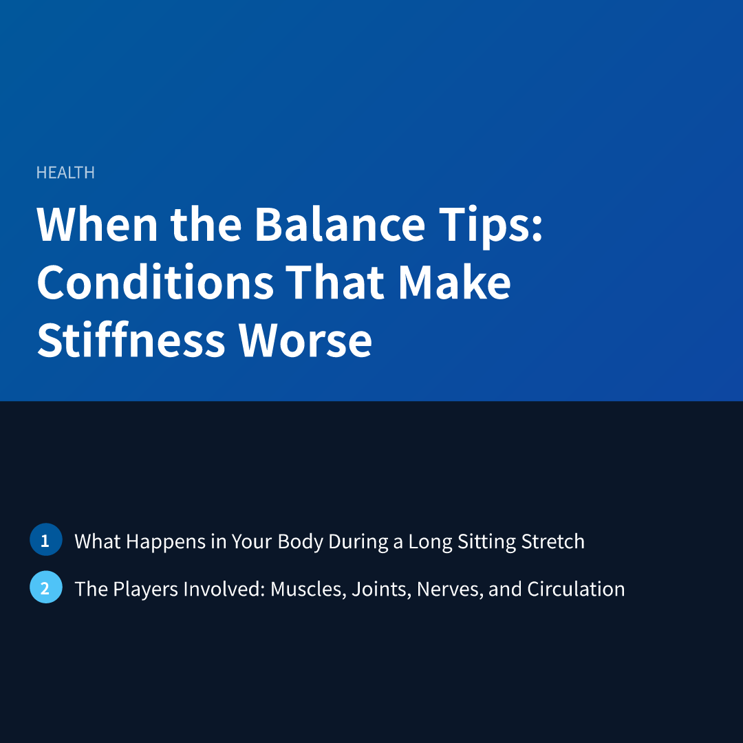 When the Balance Tips: Conditions That Make Stiffness Worse