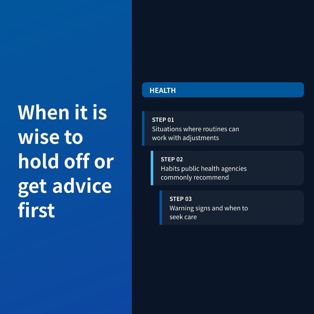 When it is wise to hold off or get advice first