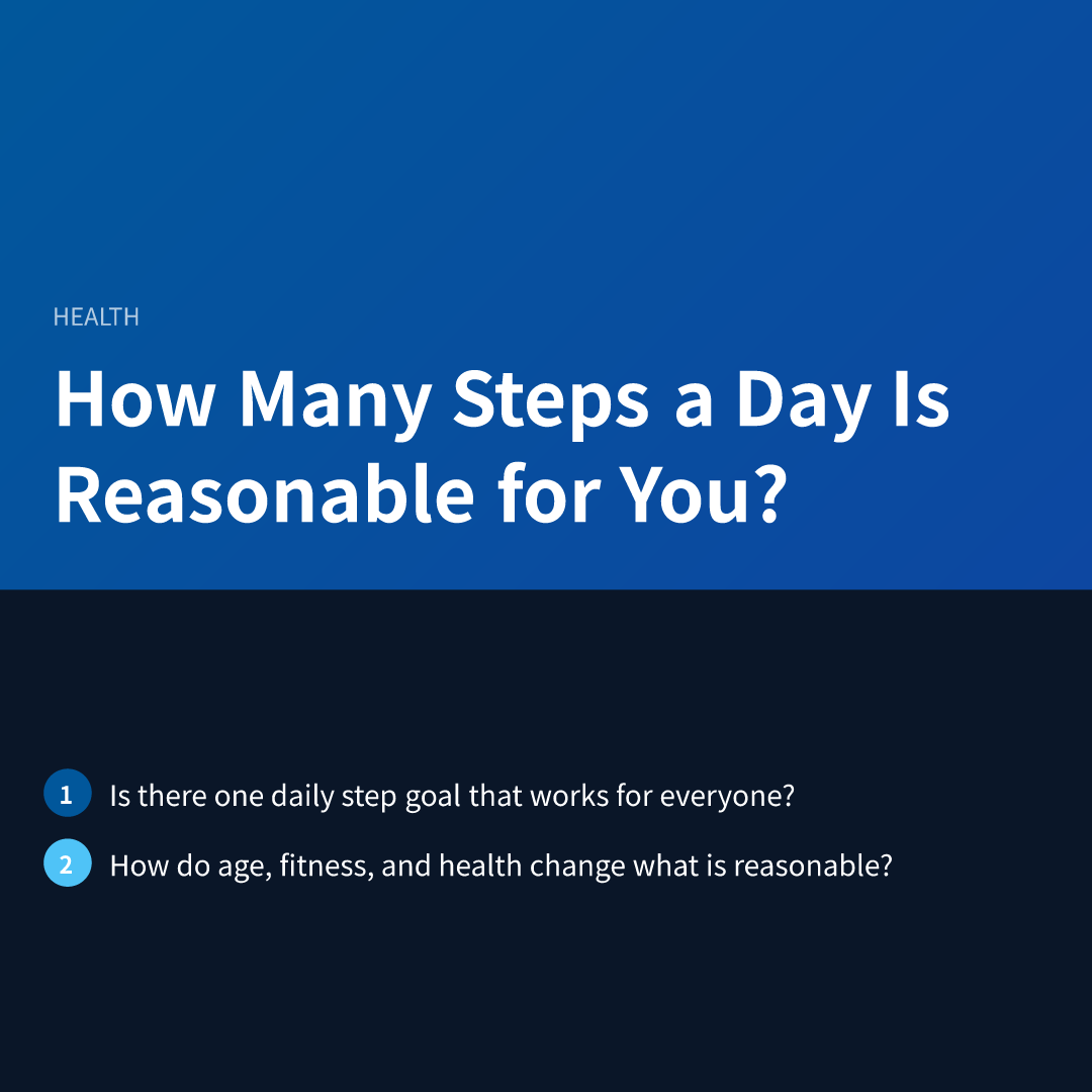 How Many Steps a Day Is Reasonable for You? - how many steps a day is reasonable