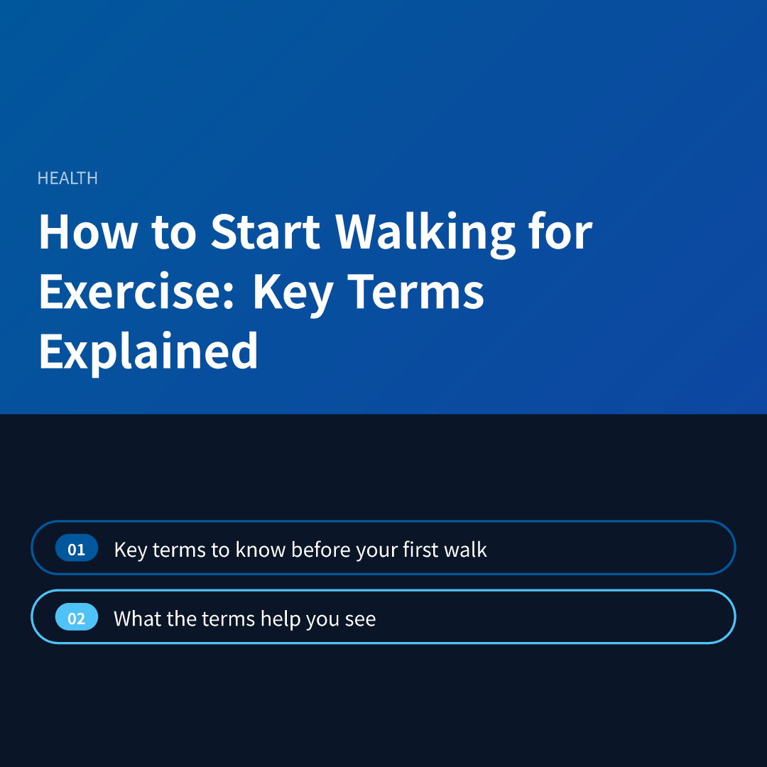 How to Start Walking for Exercise: Key Terms Explained - how to start walking for exercise
