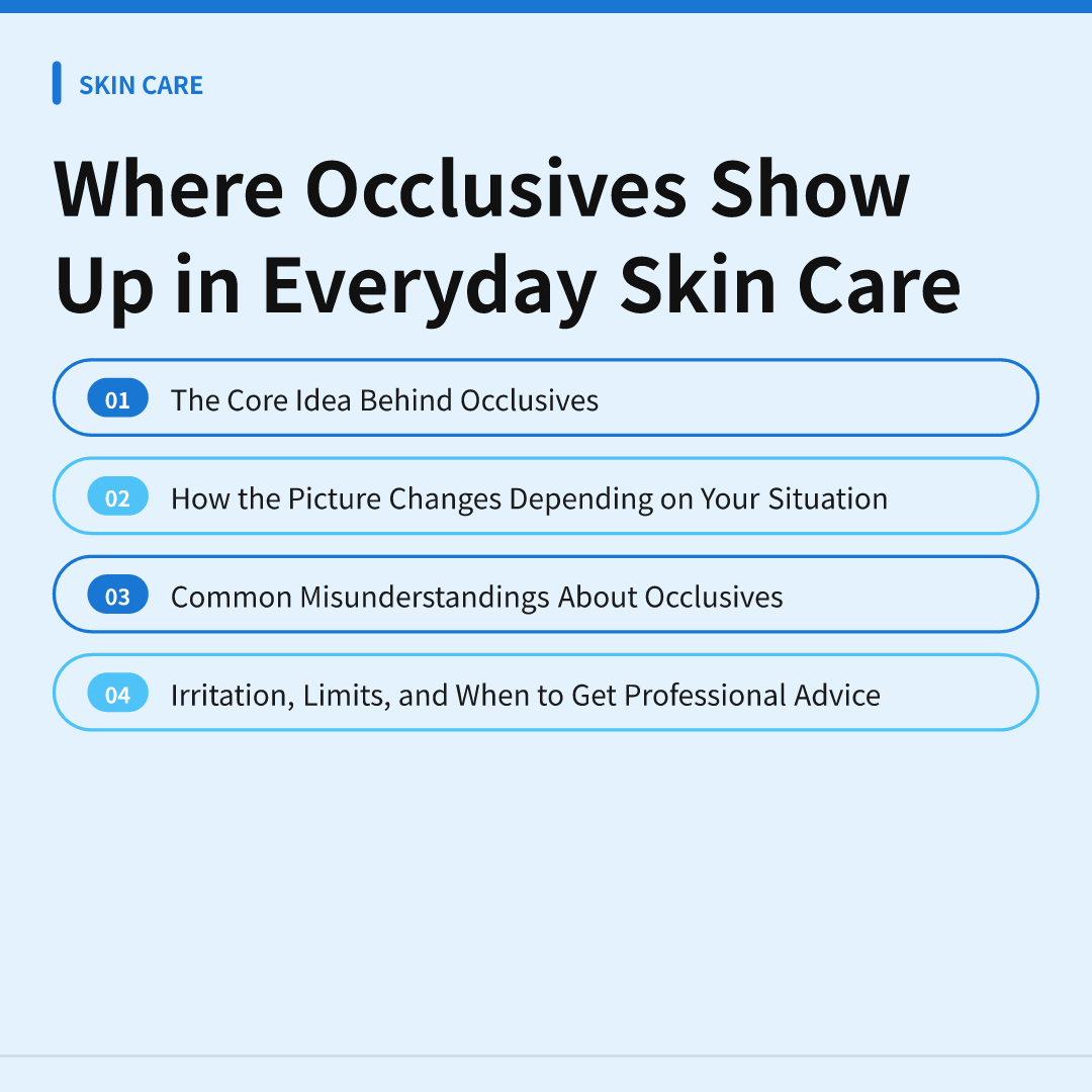Where Occlusives Show Up in Everyday Skin Care