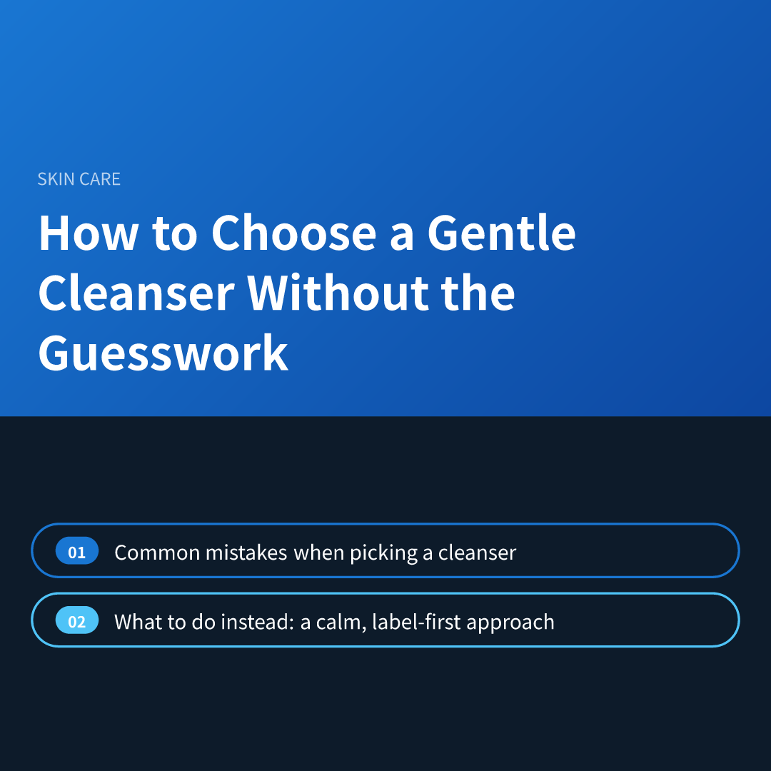 How to Choose a Gentle Cleanser Without the Guesswork - how to choose a gentle cleanser