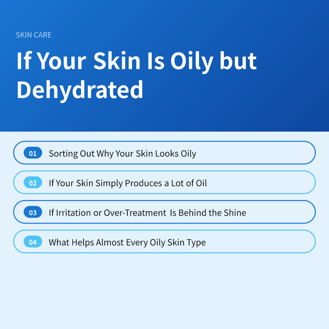If Your Skin Is Oily but Dehydrated
