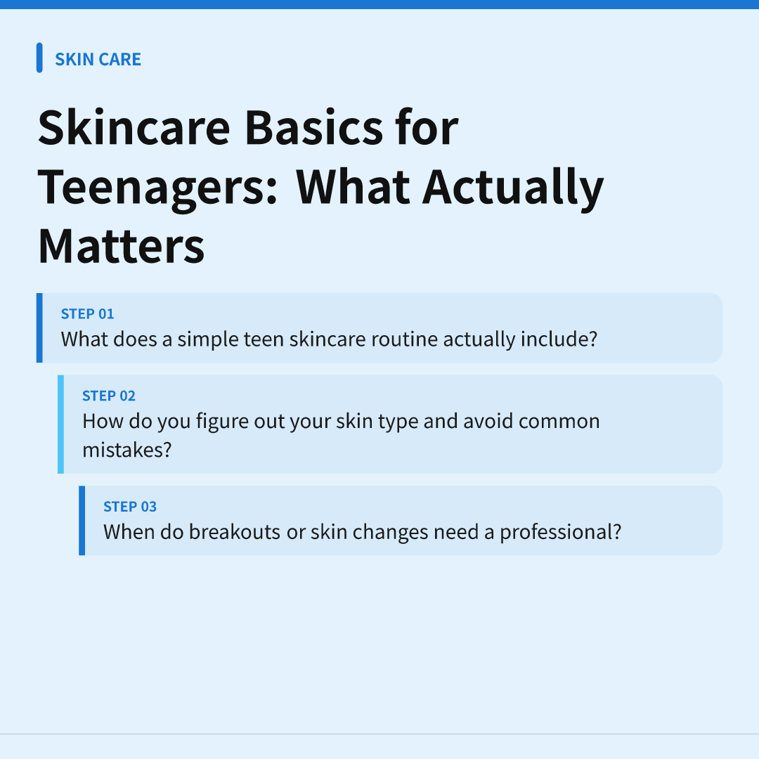 Skincare Basics for Teenagers: What Actually Matters - skincare basics for teenagers