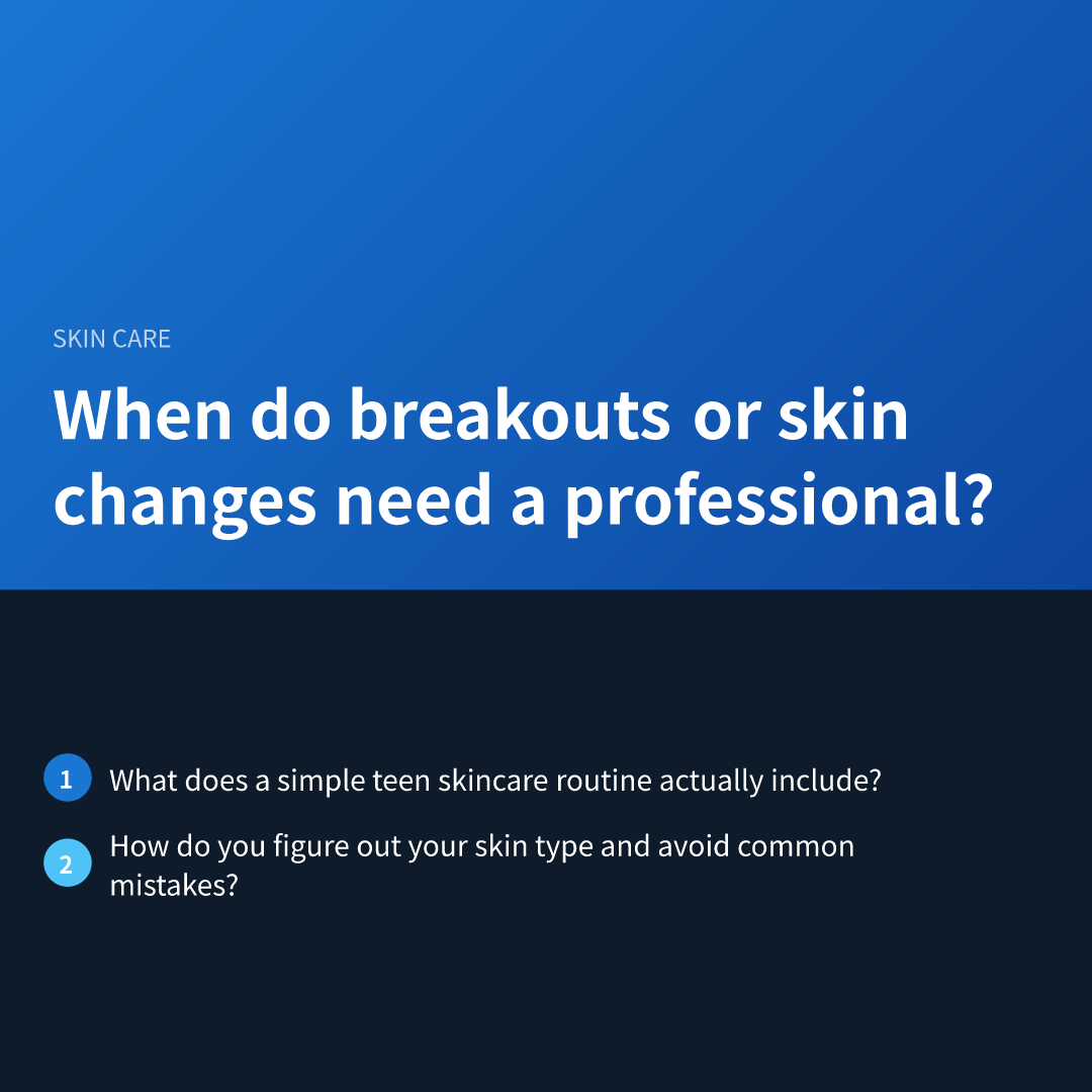 When do breakouts or skin changes need a professional?