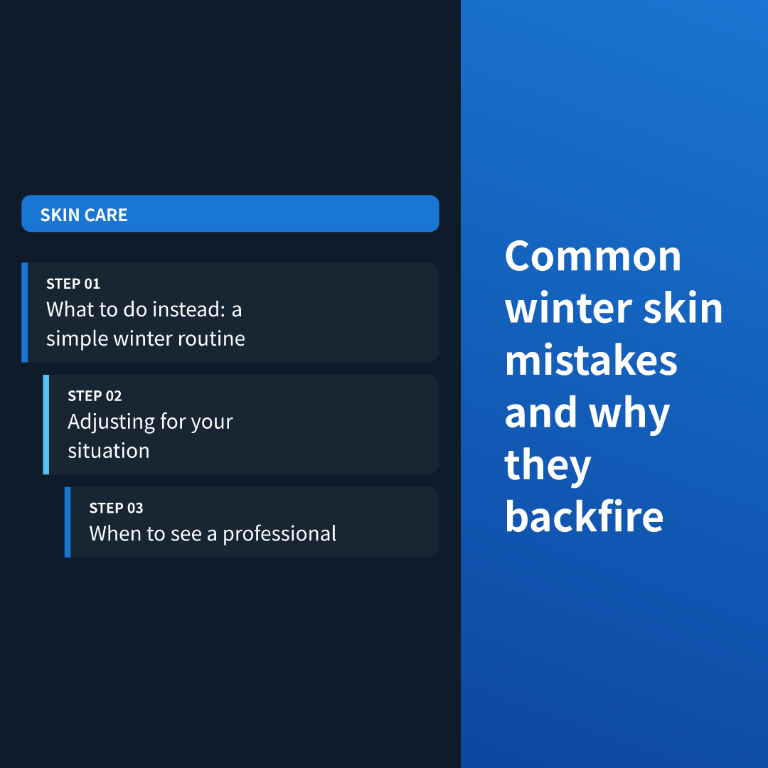Common winter skin mistakes and why they backfire