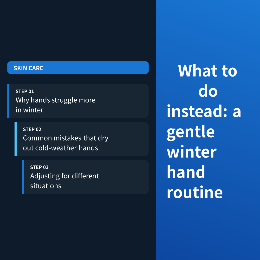 What to do instead: a gentle winter hand routine
