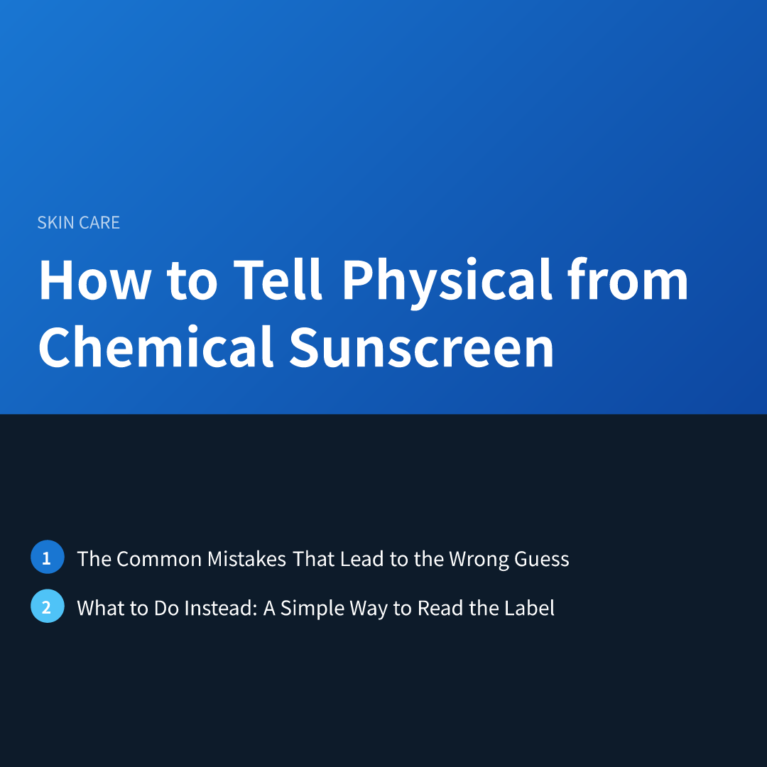 How to Tell Physical from Chemical Sunscreen - how to tell physical from chemical sunscreen