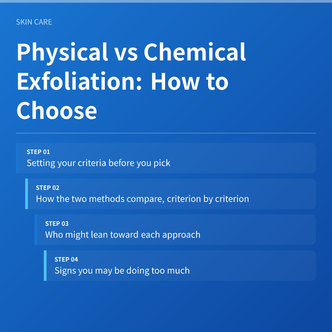 Physical vs Chemical Exfoliation: How to Choose - physical vs chemical exfoliation