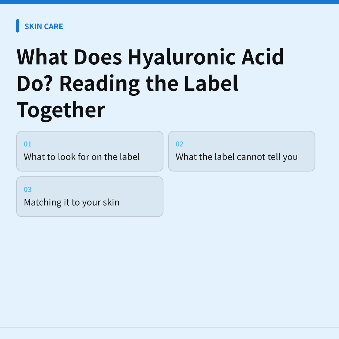 What Does Hyaluronic Acid Do? Reading the Label Together - what does hyaluronic acid do