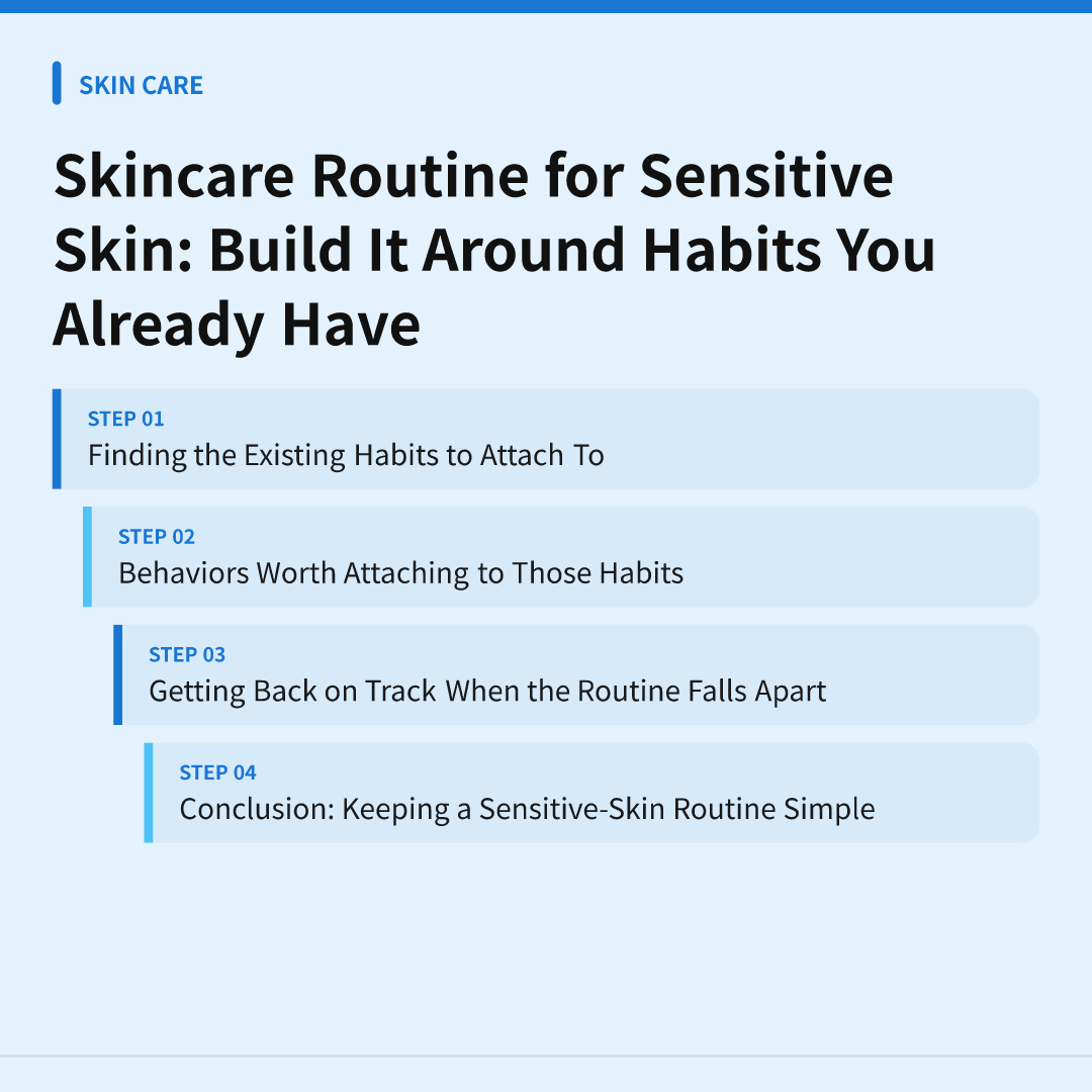 Skincare Routine for Sensitive Skin: Build It Around Habits You Already Have - skincare routine for sensitive skin