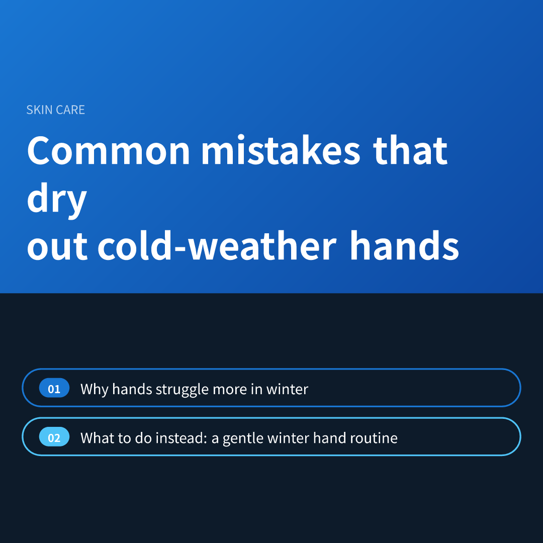 Common mistakes that dry out cold-weather hands
