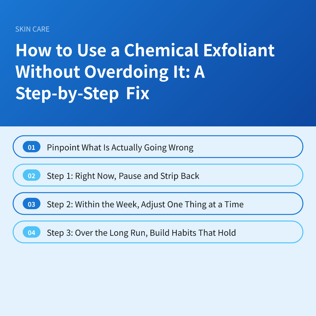 How to Use a Chemical Exfoliant Without Overdoing It: A Step-by-Step Fix - how to use a chemical exfoliant without overdoing it