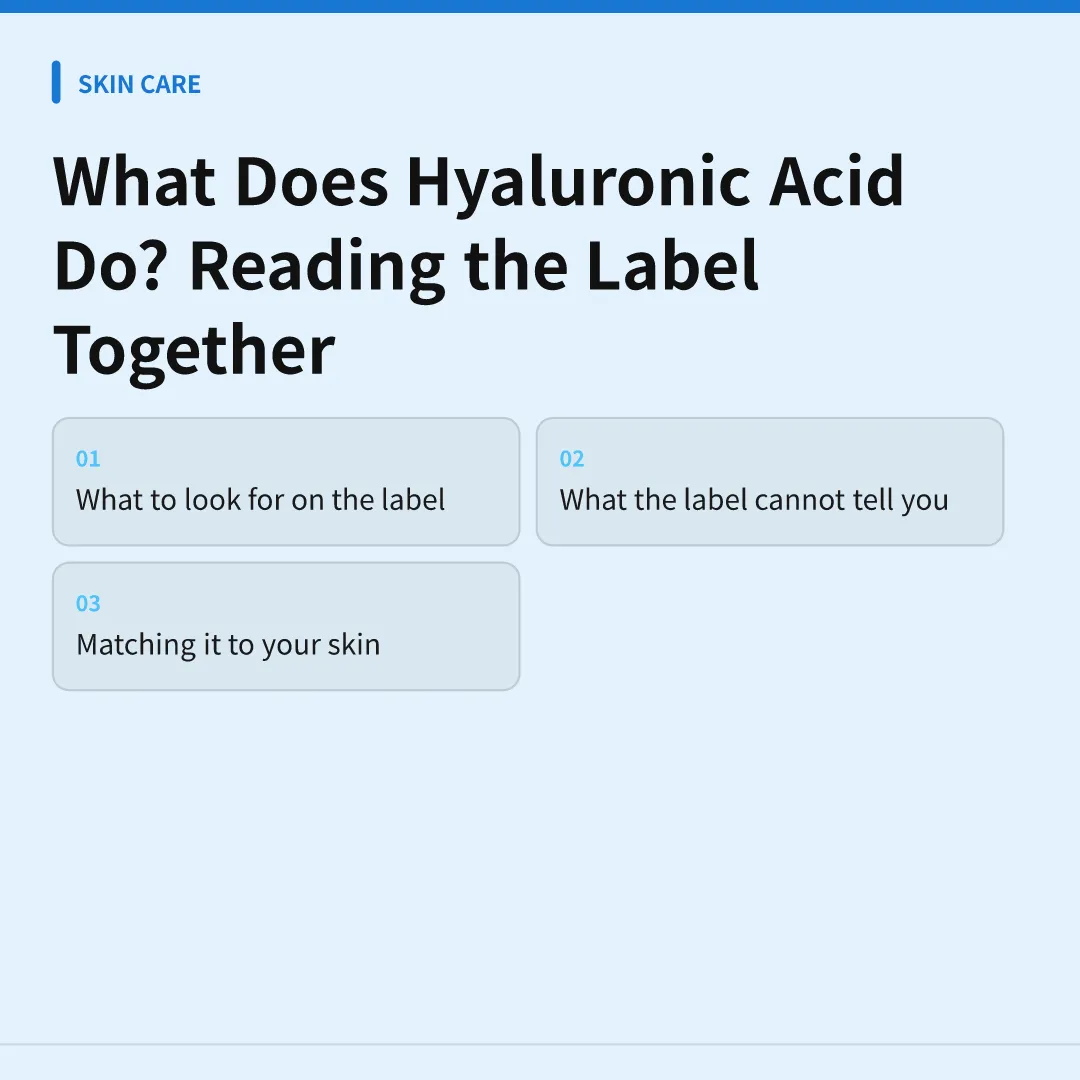 What Does Hyaluronic Acid Do? Reading the Label Together - what does hyaluronic acid do