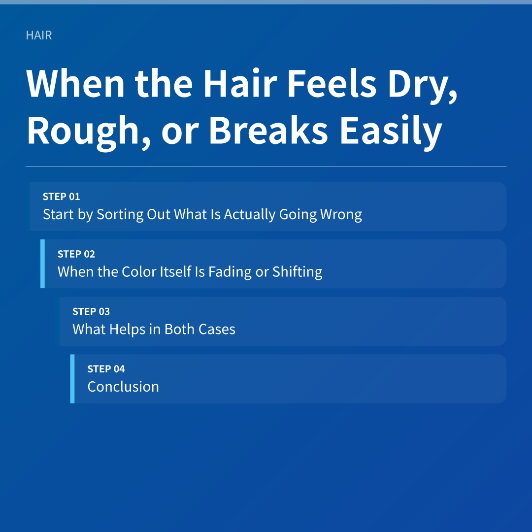 When the Hair Feels Dry, Rough, or Breaks Easily