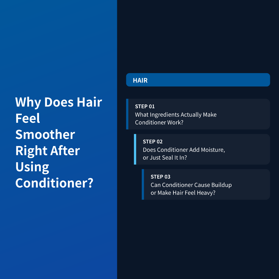 Why Does Hair Feel Smoother Right After Using Conditioner?