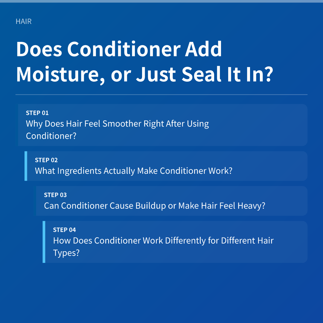Does Conditioner Add Moisture, or Just Seal It In?