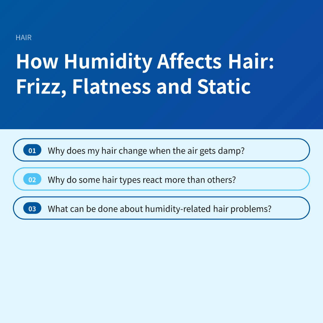 How Humidity Affects Hair: Frizz, Flatness and Static - how humidity affects hair