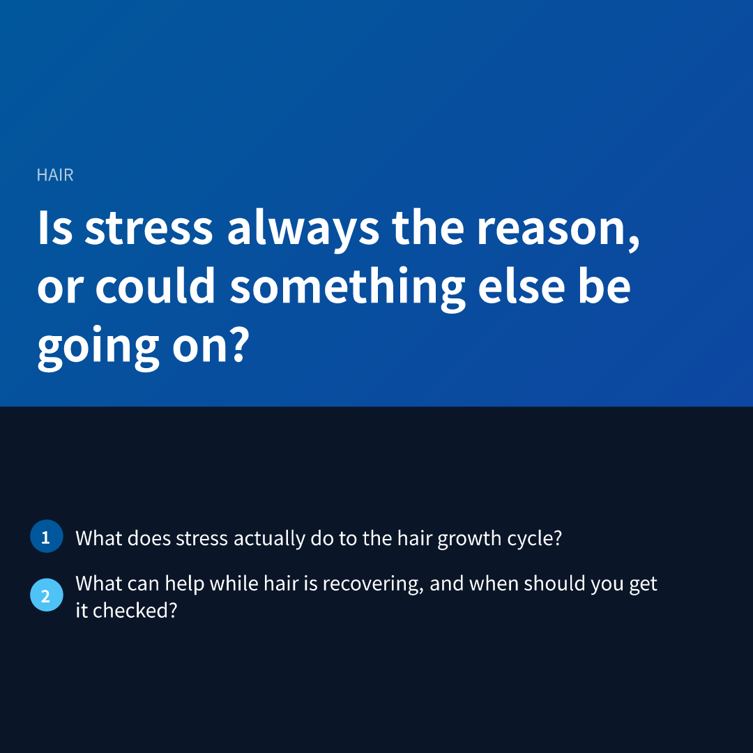 Is stress always the reason, or could something else be going on?