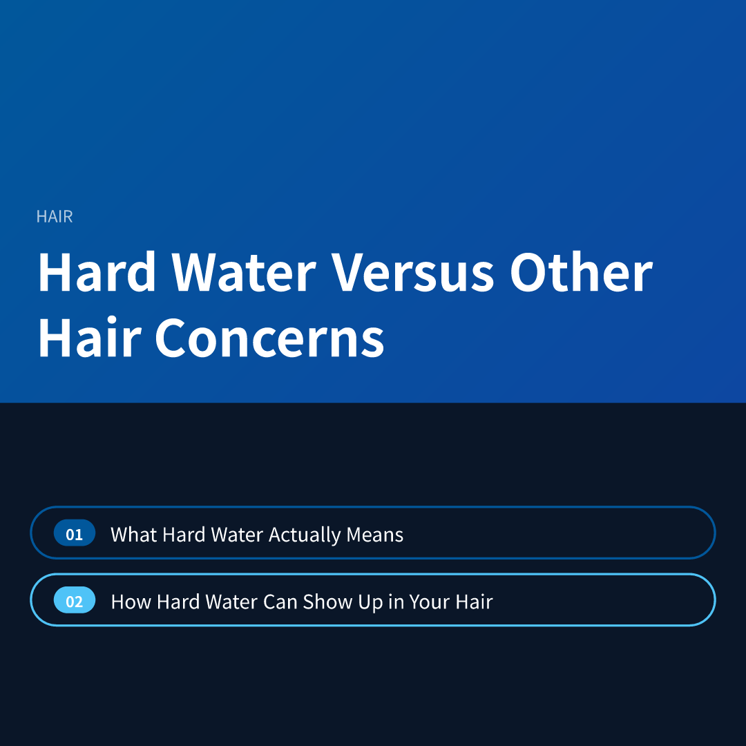 Hard Water Versus Other Hair Concerns