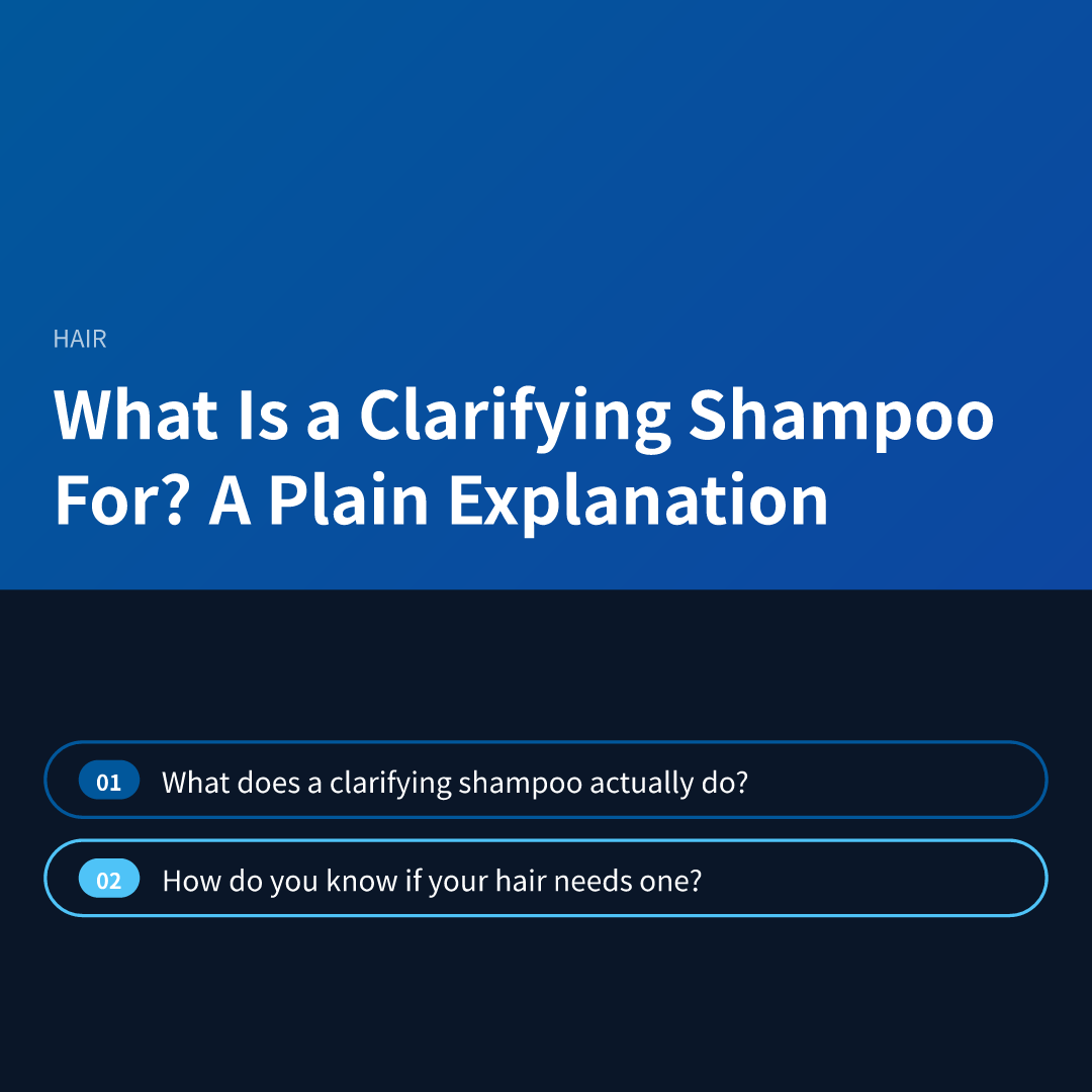 What Is a Clarifying Shampoo For? A Plain Explanation - what is a clarifying shampoo for