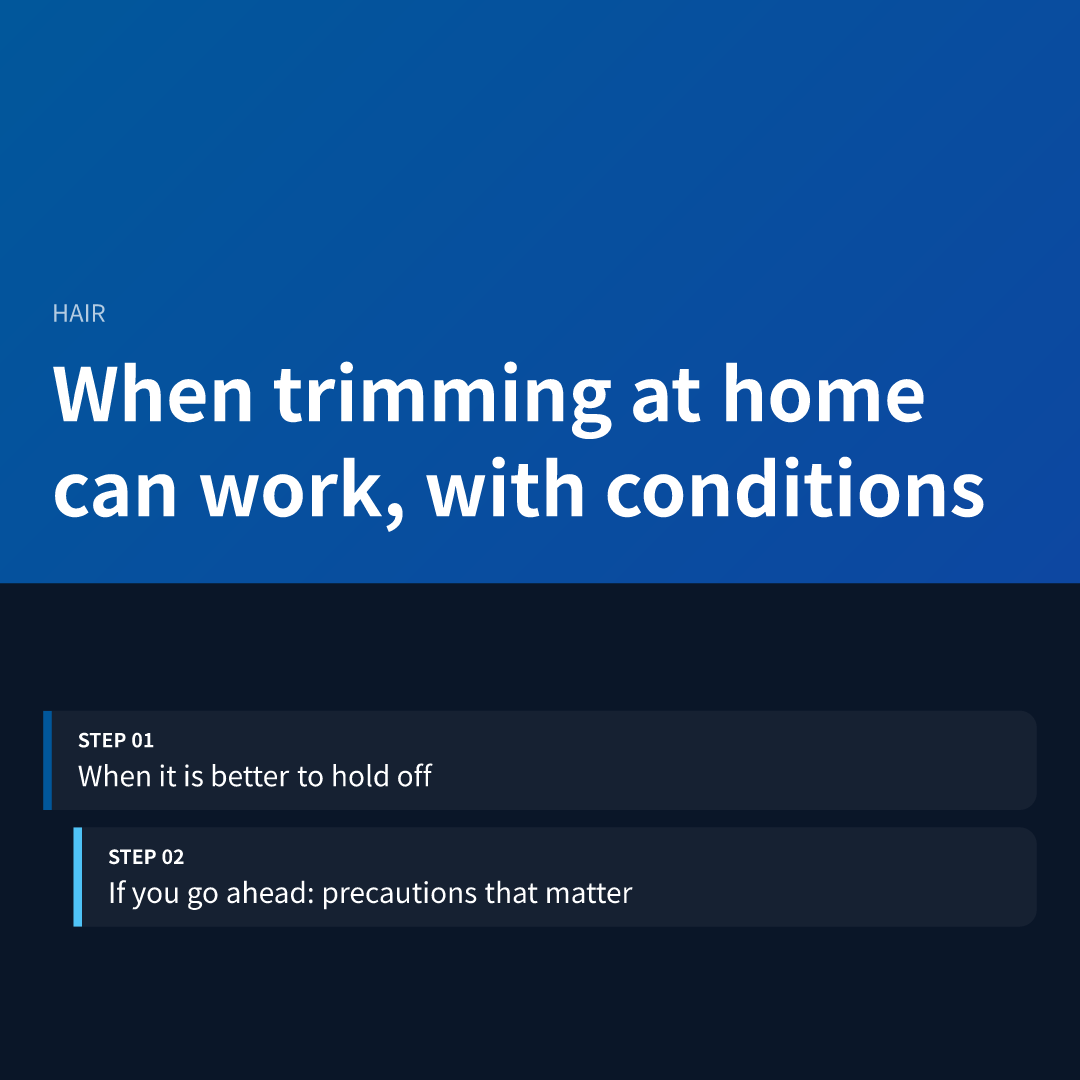 When trimming at home can work, with conditions