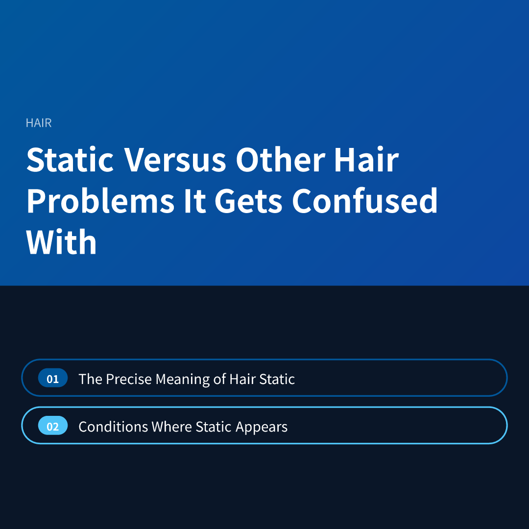 Static Versus Other Hair Problems It Gets Confused With