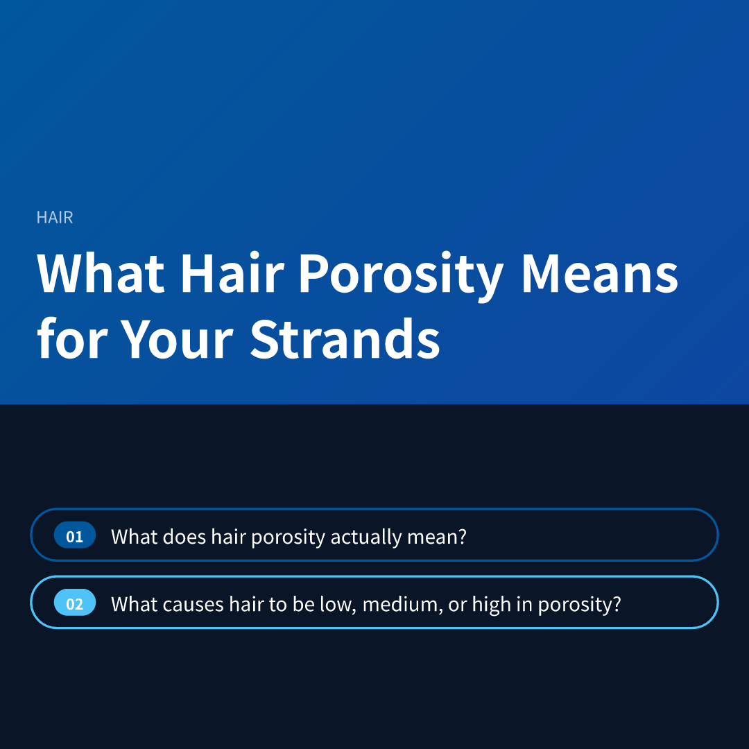 What Hair Porosity Means for Your Strands - what hair porosity means