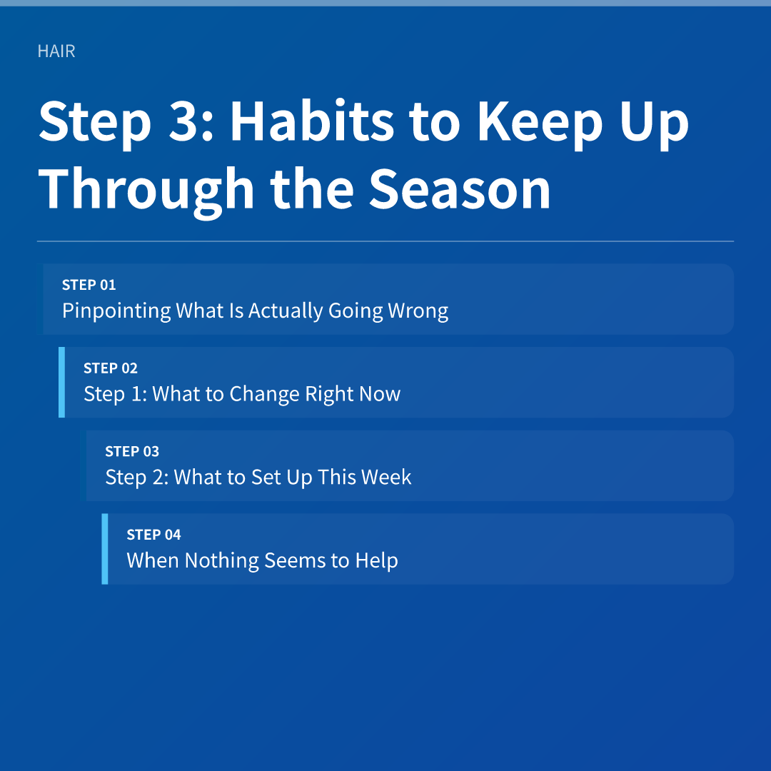 Step 3: Habits to Keep Up Through the Season