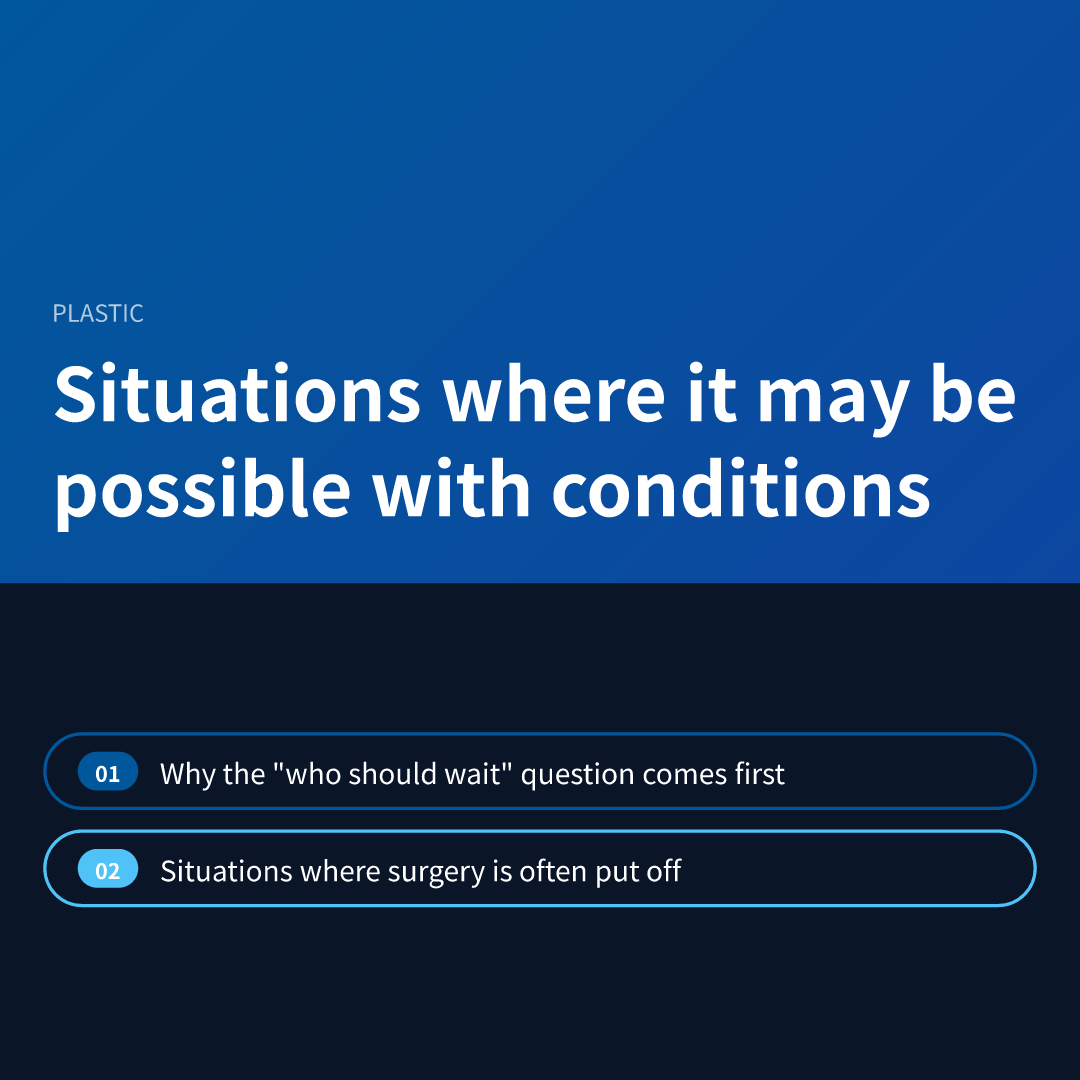 Situations where it may be possible with conditions