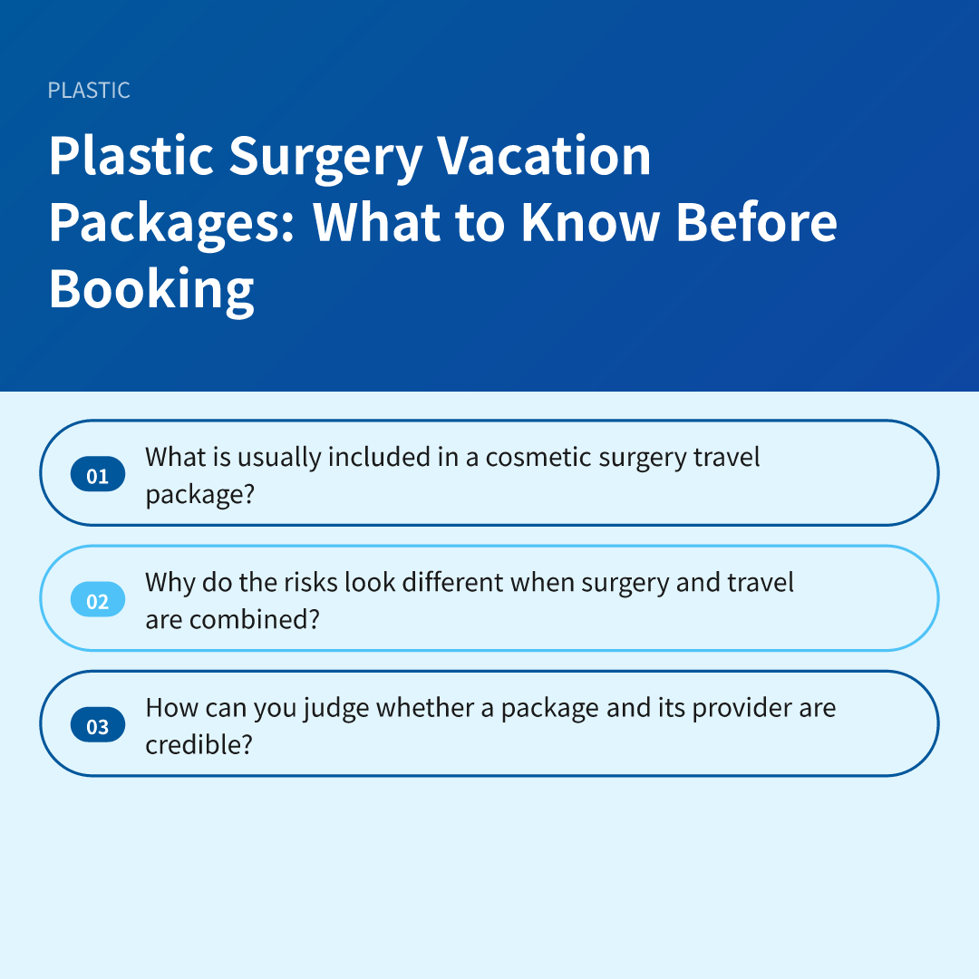 Plastic Surgery Vacation Packages: What to Know Before Booking - plastic surgery vacation packages