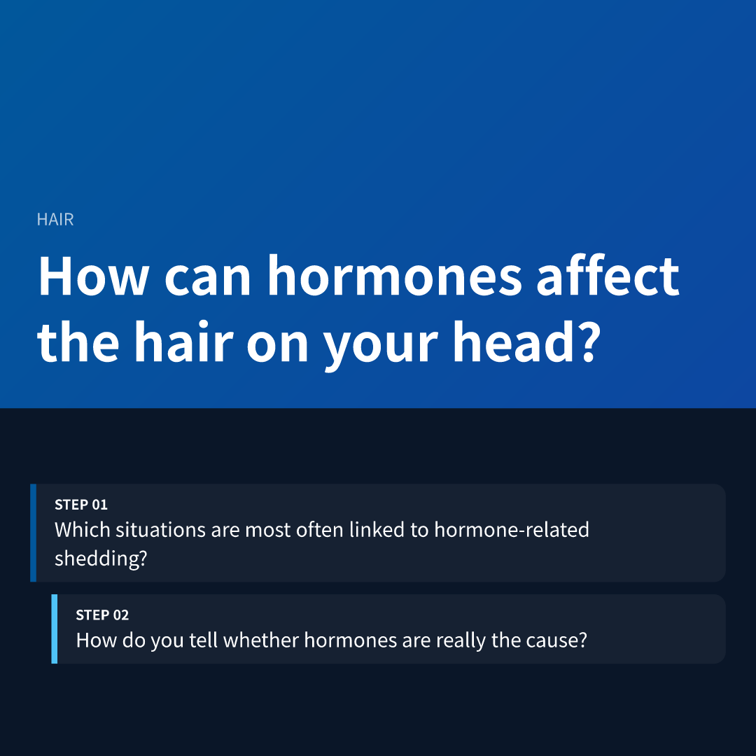 How can hormones affect the hair on your head?