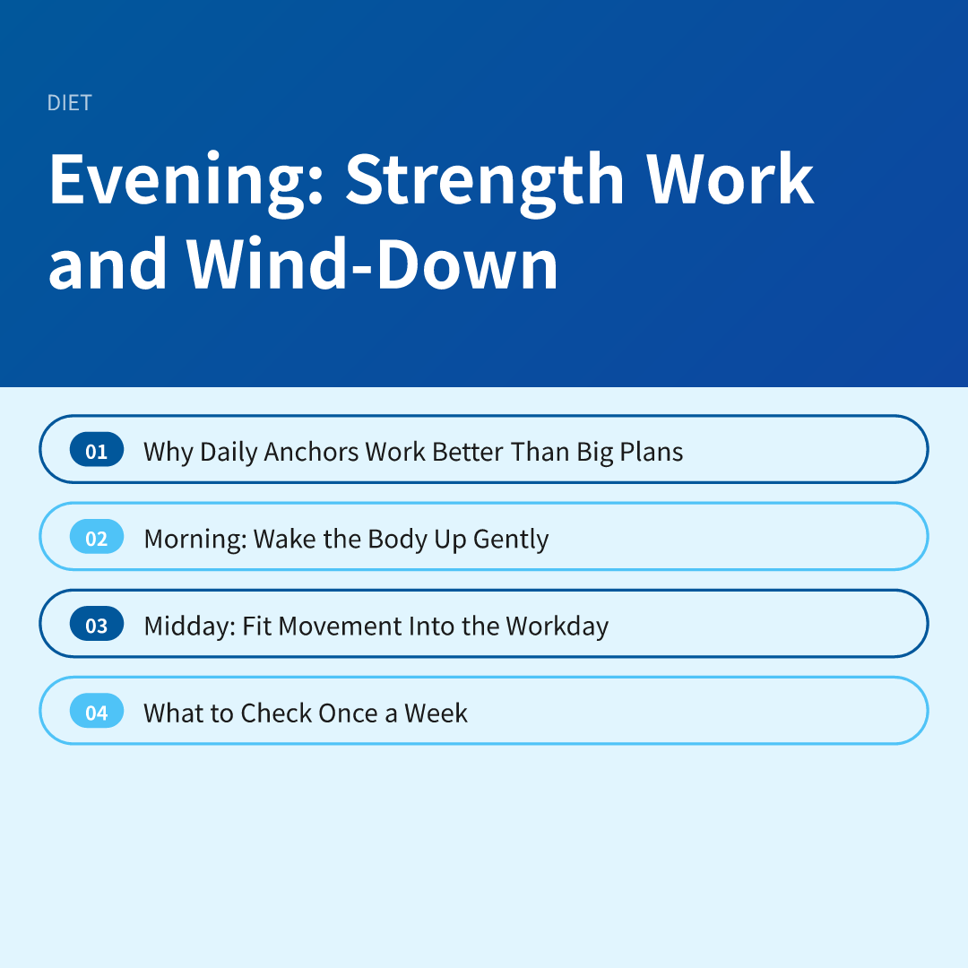 Evening: Strength Work and Wind-Down