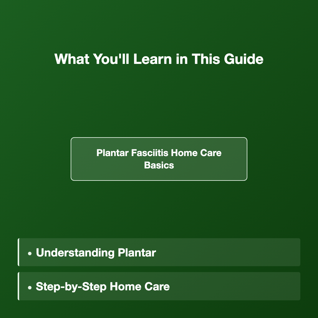 What You'll Learn in This Guide - plantar fasciitis home care basics