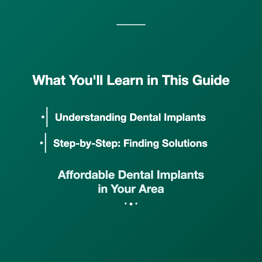 What You'll Learn in This Guide - affordable dental implants in my area