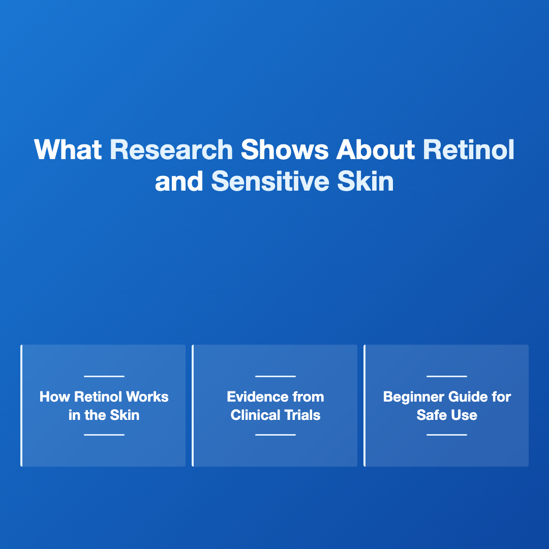 What Research Shows About Retinol and Sensitive Skin - retinol beginner guide sensitive skin