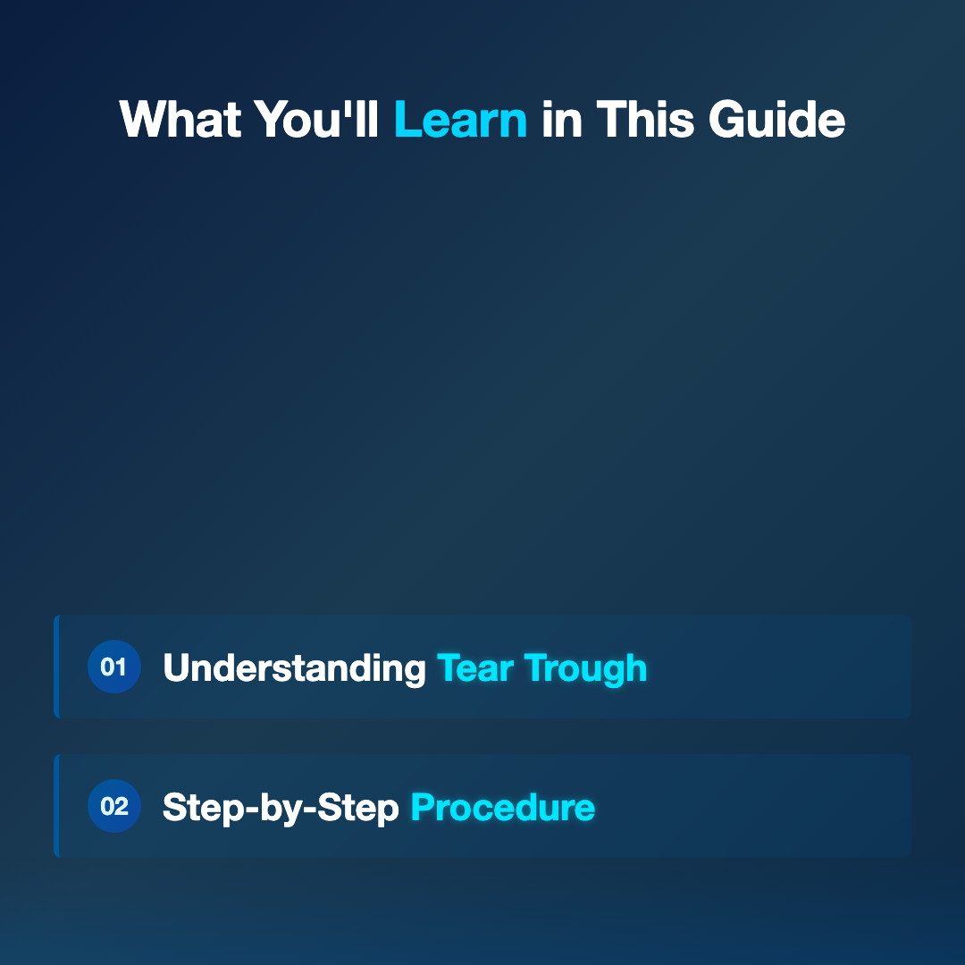 What You'll Learn in This Guide - under eye filler tear trough