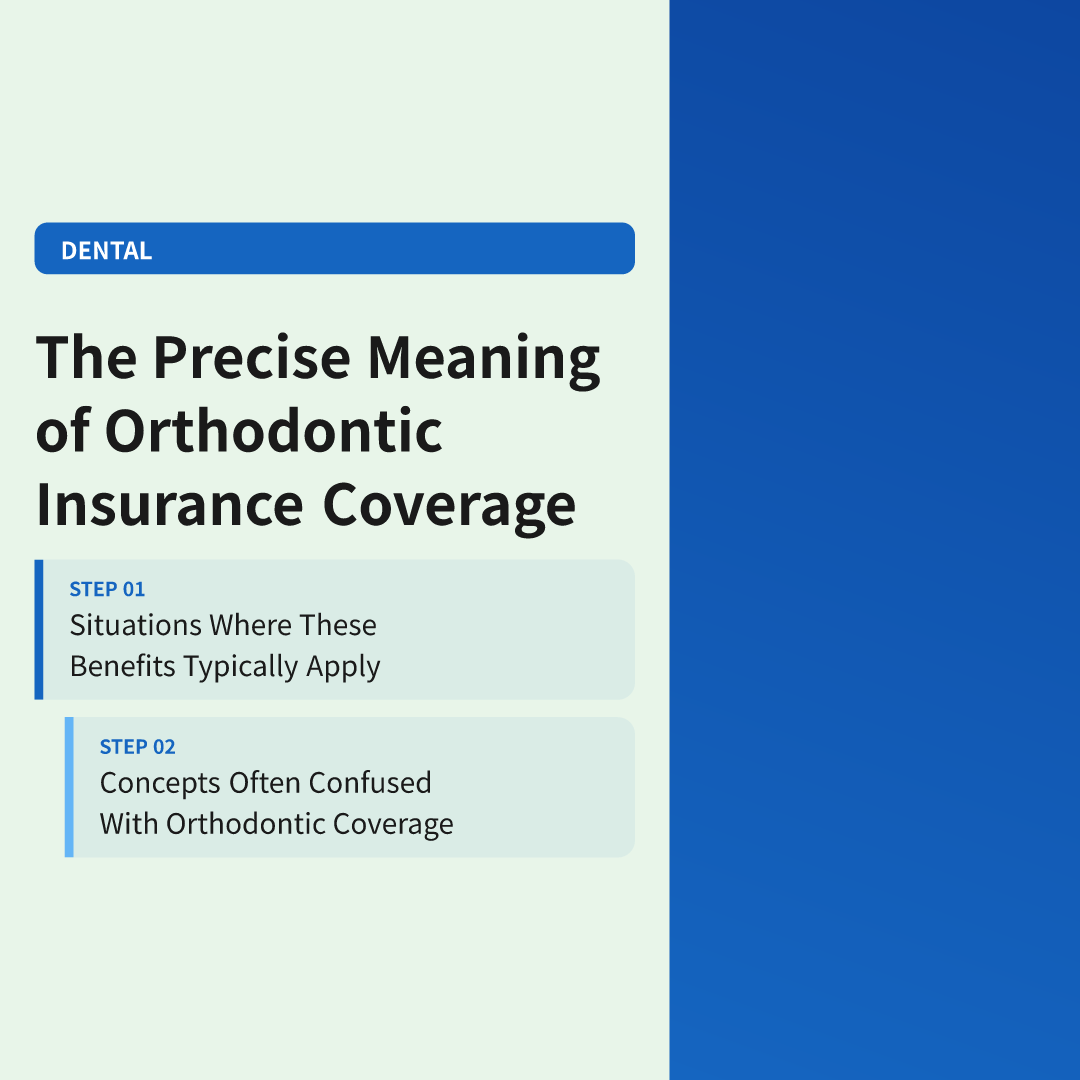 The Precise Meaning of Orthodontic Insurance Coverage - orthodontic insurance coverage and benefits