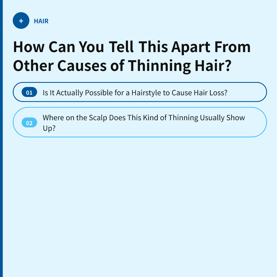 Why Does Hair Loss From Tight Hairstyles Happen Along the Hairline? image 3