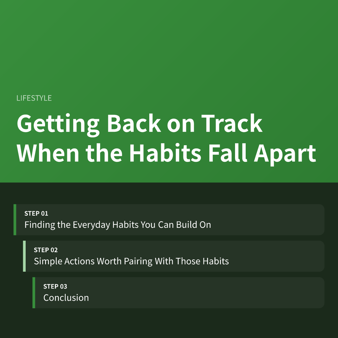 Getting Back on Track When the Habits Fall Apart