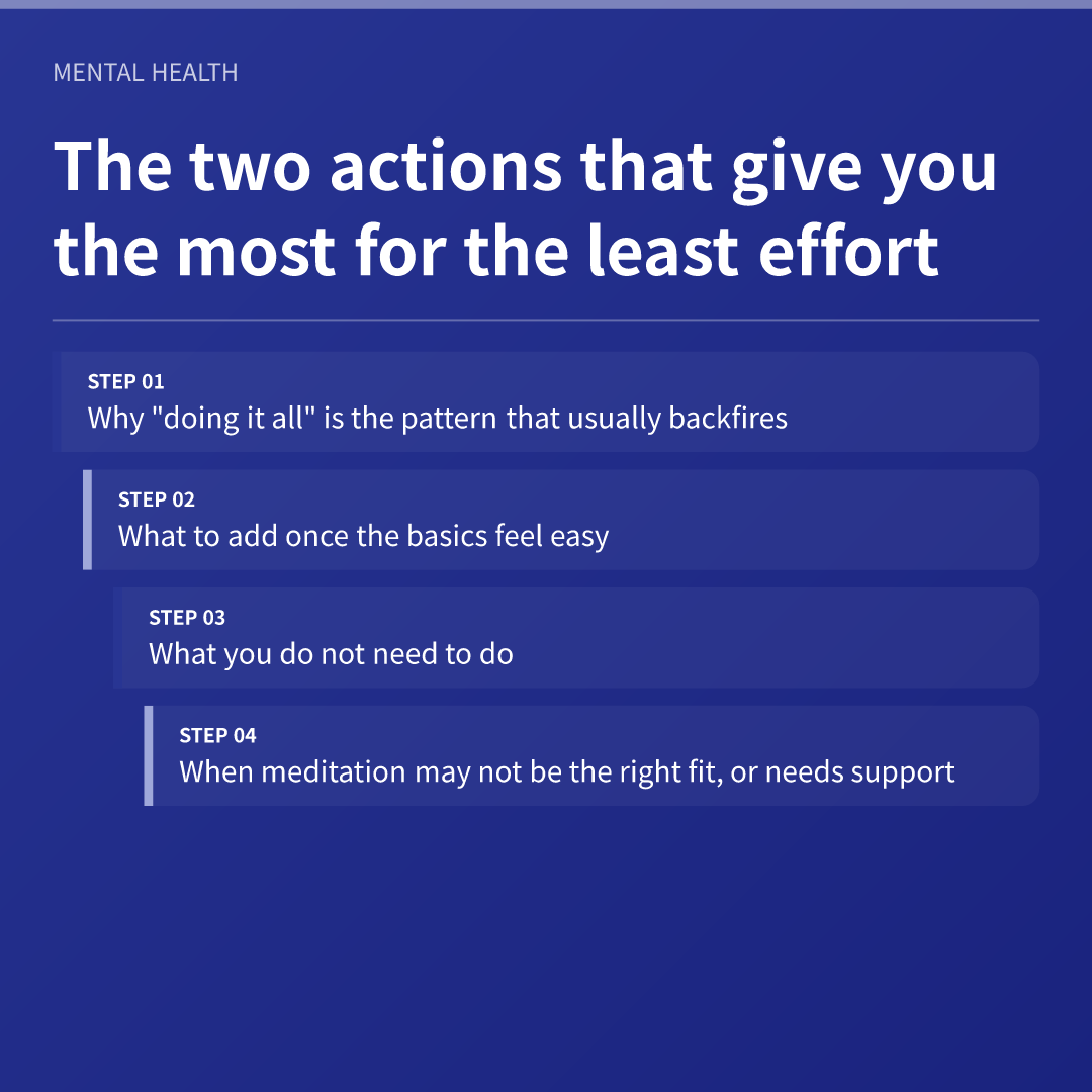 The two actions that give you the most for the least effort